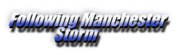 Following Manchester Storm